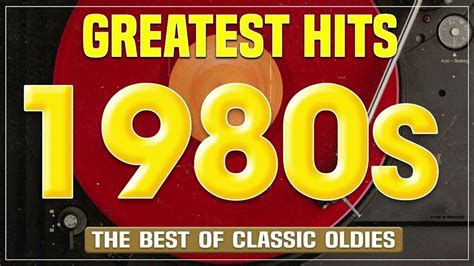 The Best Oldies Music Of 80s 90s Greatest Hits Music Hits Oldies But