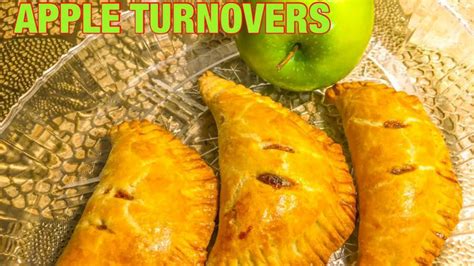 APPLE TURNOVERS FROM SCRATCH APPLE TURNOVER FILLING APPLE TURNOVER