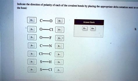 SOLVED: Indicate the direction Of polarity of each Of the covalent ...