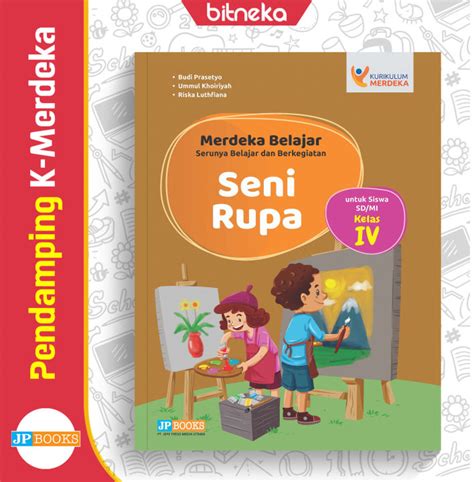 Buku Teks Pendamping Seni Rupa Sd Mi Kelas Kurikulum Merdeka