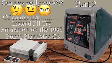 Emulating The Classic Nes On The Original Imac Youtube