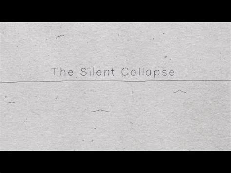 The Silent Collapse | Music Video Wiki | Fandom