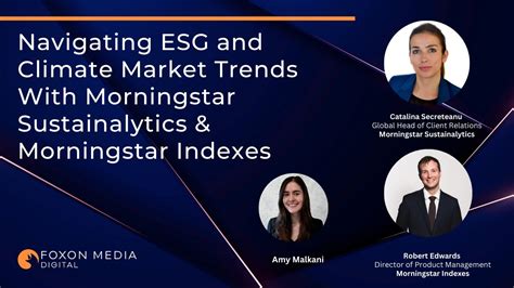 Navigating ESG And Climate Market Trends With Morningstar