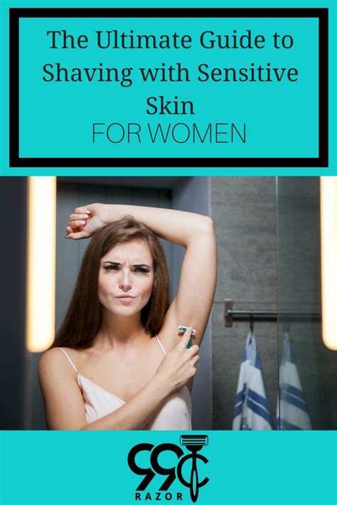 The Ultimate Guide To Shaving With Sensitive Skin For Women 99 Cent Razor Shave Club