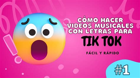 C Mo Editar Videos Musicales Para Tik Tok En Cap Cut Rapido Y Sencillo