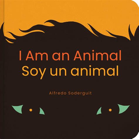 I Am an Animal / Soy un animal | Book by Alfredo Soderguit | Official ...