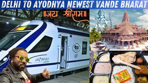 Delhi To Ayodhya Vande Bharat Express Full Detail Newest Vande Bharat