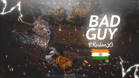 I M A BAD GUY 4K HDR EXTREME 60 FPS Pubg Mobile Montage Realme