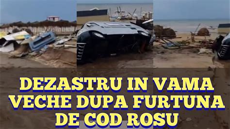 Dezastru In Vama Veche Dupa Inundatii Masini Rasturnate Si Plaje