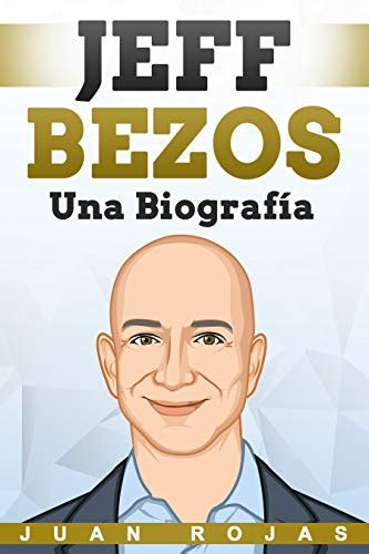 Amazon Jeff Bezos Una Biograf A Spanish Edition Kindle Edition