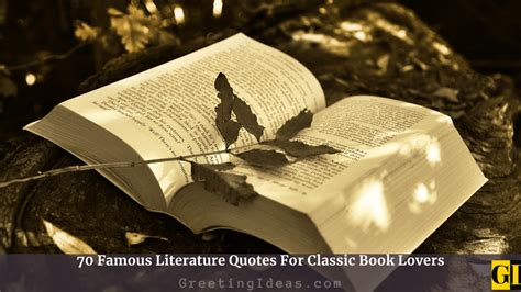 70 Famous Literature Quotes For Classic Book Lovers