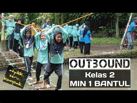 Outbound Kelas Min Bantul Dewis Grogol Seyegan Sleman Mtc