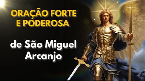 ORAÇÃO MAIS FORTE E PODEROSA DE SÃO MIGUEL ARCANJO YouTube