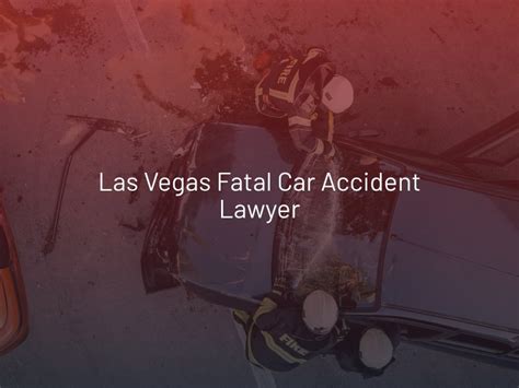 Las Vegas Fatal Car Accident Lawyer NV