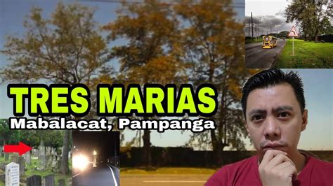 Urban Legend Hiwaga Ng Tres Marias Sa Mabalacat Pampanga Mystery