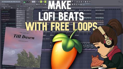 How To Make Lofi Beats From Scratch From My Free Loopkit Fl Studio