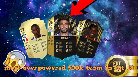 BEST 500K SQUAD BUILDER FIFA 18 ONE OF THE BEST TEAMS AFTER THE