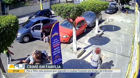 Pai E Filho S O Presos Por Agredir Motorista Durante Briga De Tr Nsito