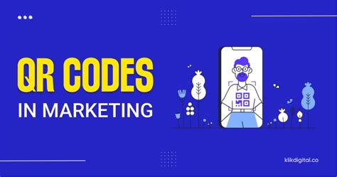 Qr Codes In Marketing Klik Digital Agency