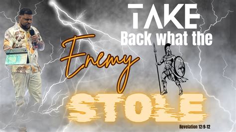 Take Back What The Enemy Stole Full Sermon Rediscovering Your