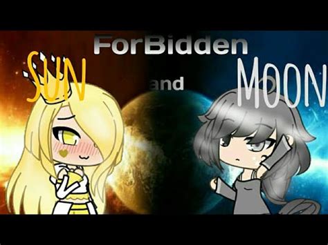ForBidden Sun And Moon Lesbian Warning GachaVerse MiniMovie YouTube