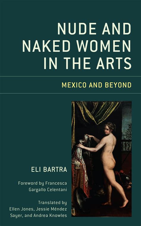 Nude And Naked Women In The Arts EBook By Eli Bartra EPUB Rakuten