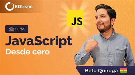 Curso JavaScript Desde Cero Comienza Gratis EDteam