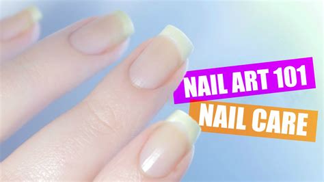 Nail Care Routine Nail Art 101 Youtube