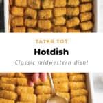 Tater Tot Hot Dish The Cheese Knees