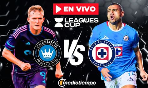 Resumen Y Goles Cruz Azul Vs Charlotte Fc Partido Hoy Online