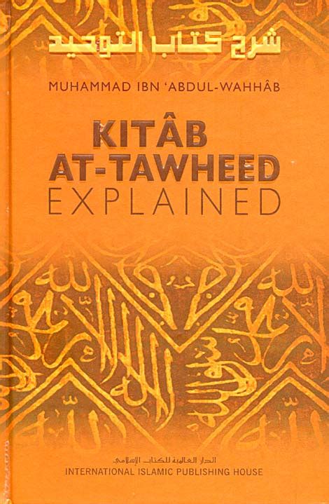 The Book Of Tawheed Explained Kitab At Tawheed New And Revised 3rd