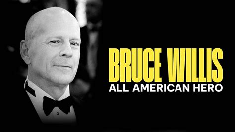 Watch Bruce Willis: All American Hero Online: Free Streaming & Catch Up ...