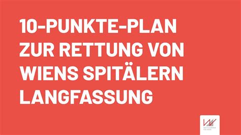 10 Punkte Plan zur Rettung der Wiener Spitäler YouTube