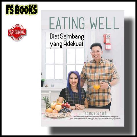 Jual Buku Eating Well Diet Seimbang Yang Adekuat Original Penerbit Andi Shopee Indonesia