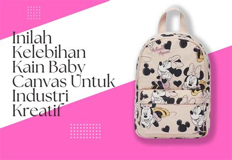 Inilah Kelebihan Kain Baby Canvas Untuk Industri Kreatif Tx Print