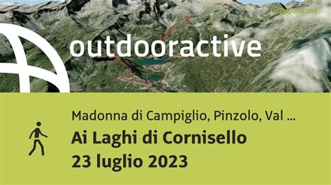 Ai Laghi Di Cornisello 23 Luglio 2023 YouTube