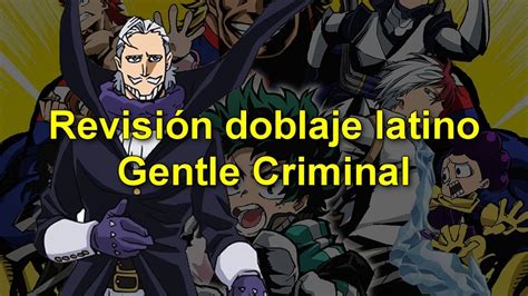 Revisión Doblaje Latino De Gentle Criminal En My Hero Academia Youtube