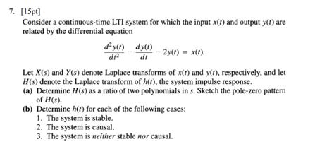 Solved Consider A Continuous Time Lti System For Which The