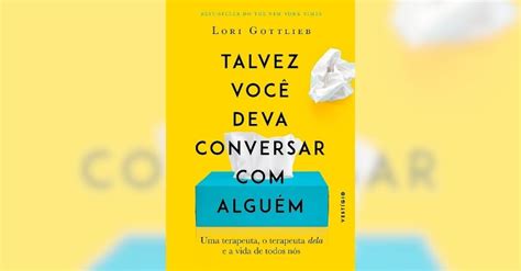 Resumo do Livro Talvez Você Deva Conversar Alguém