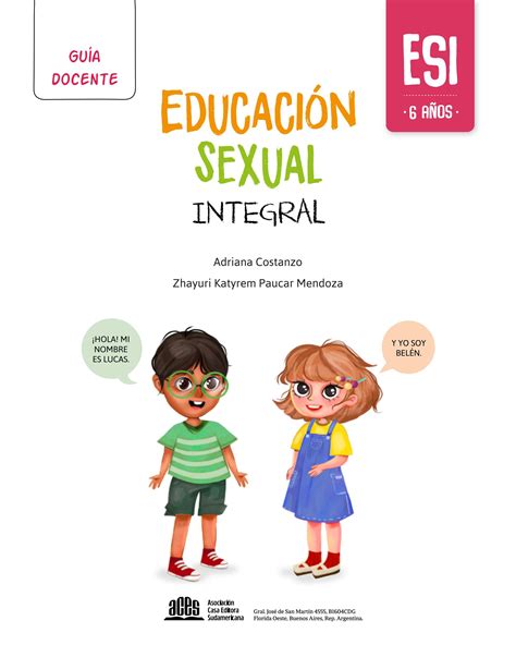 Guía Docente Educación Sexual Integral 6 Años By Editorial Aces Issuu