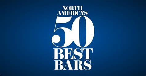 North America S 50 Best Bars The Best Bars Across North America