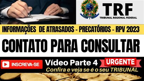 CONTATO PARA CONSULTAR RPV E PRECATÓRIOS NO TRF4 em 2023 YouTube