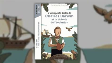 Pascale Bouchi Lincroyable Destin De Charles Darwin Et La Th Orie De