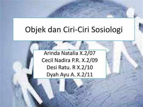 Ciri Ilmu Sosiologi 10