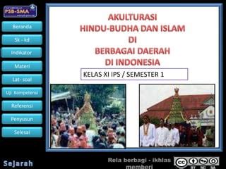 Akulturasi Kebudayaan Indonesia Dengan Lokal Dan Hindu Budha Ppt