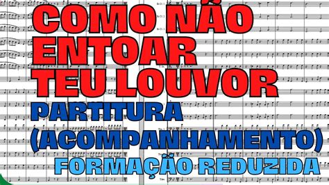 Como N O Entoar Teu Louvor Partitura Forma O Reduzida