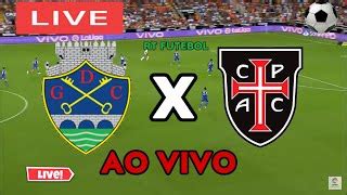 Chaves X Casa Pia Primeira Liga Ao Vivo Live Assista Agora Tempo