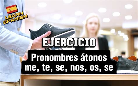 Ejercicio Verbos En Infinitivo Y Pronombres Tonos Practiquemos