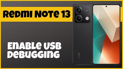 Xiaomi Redmi Note 13 Enable USB Debugging How To Turn On USB