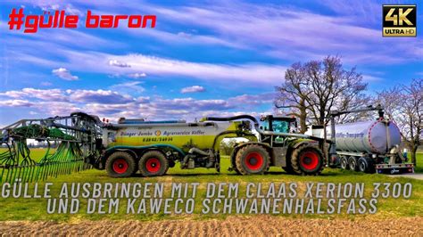 Claas Xerion Trac Vc Mit Kaweco Schwanenhalsfass G Lle Ausbringen